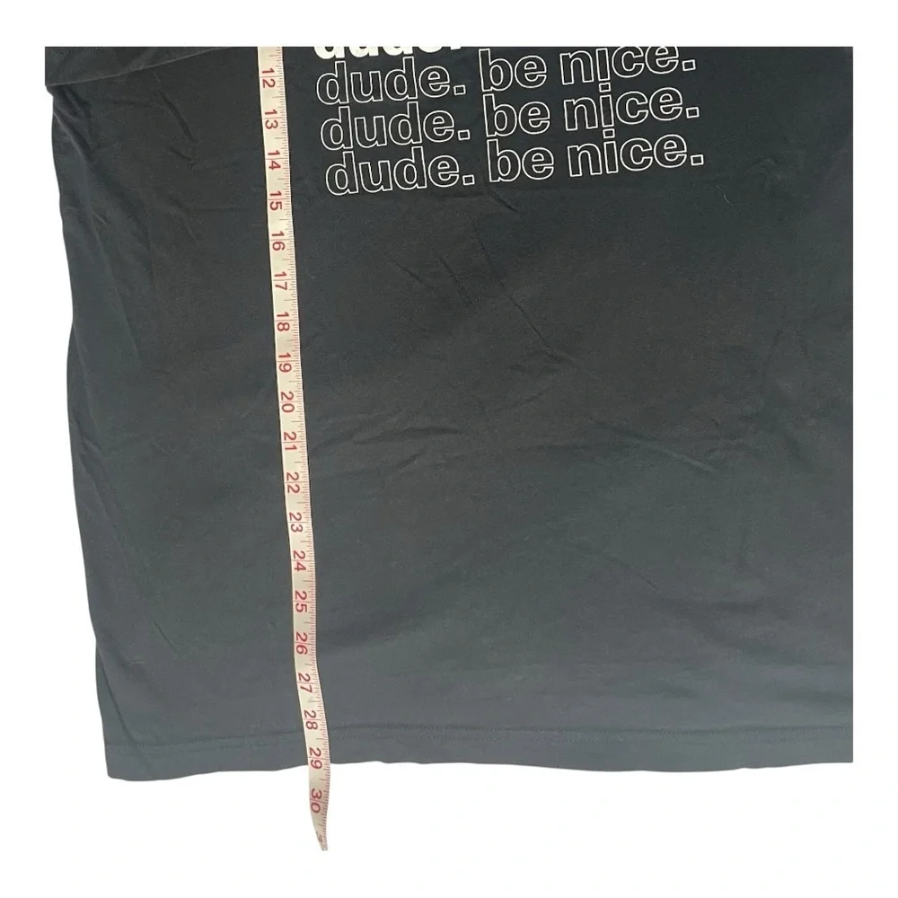 Dude. Be Nice. Graphic Tee Black Inspirational T-Shirt Size Medium